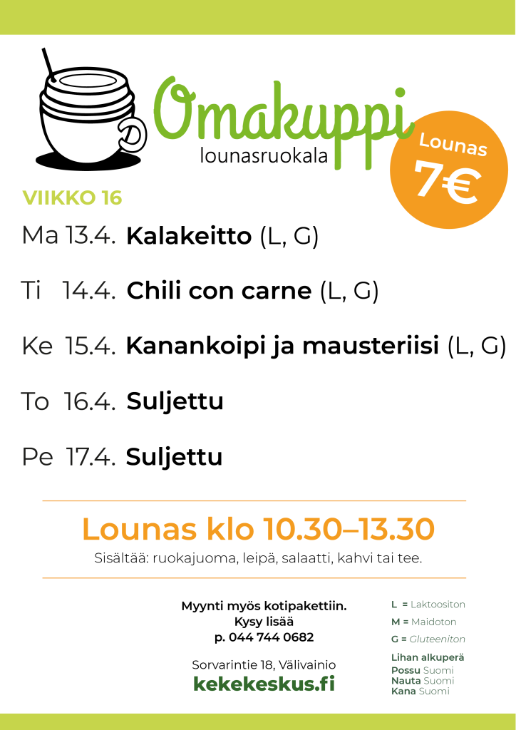 Omakupin ruokalista viikolle 16. Maanantaina 13.4. Kalakeitto (laktoositon ja gluteeniton). Tiistaina 14.4. Chili con carne (laktoositon ja gluteeniton). Keskiviikkona 15.4. Kanankoipi ja mausteriisi (laktoositon ja gluteeniton). Torstaina 16.4. ja perjantaina 17.4. Omakuppi on suljettu.