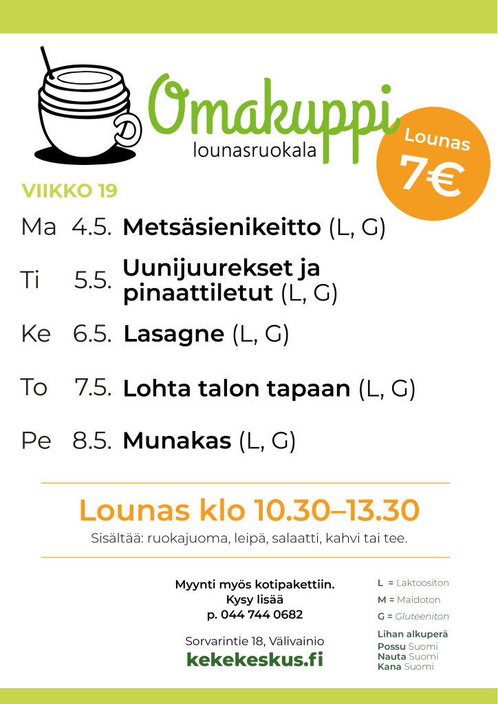 Omakupin ruokalista viikolle 19. Maanantaina 4.5. Metsäsienikeitto (laktoositon ja gluteeniton). Tiistaina 5.5. Uunijuurekset ja pinaattiletut (laktoositon ja gluteeniton). Keskiviikkona 6.5. Lasagne (laktoositon ja gluteeniton). Torstaina 7.5. Lohta talon tapaan (laktoositon ja gluteeniton). Perjantaina 8.5. Munakas (laktoositon ja gluteeniton).