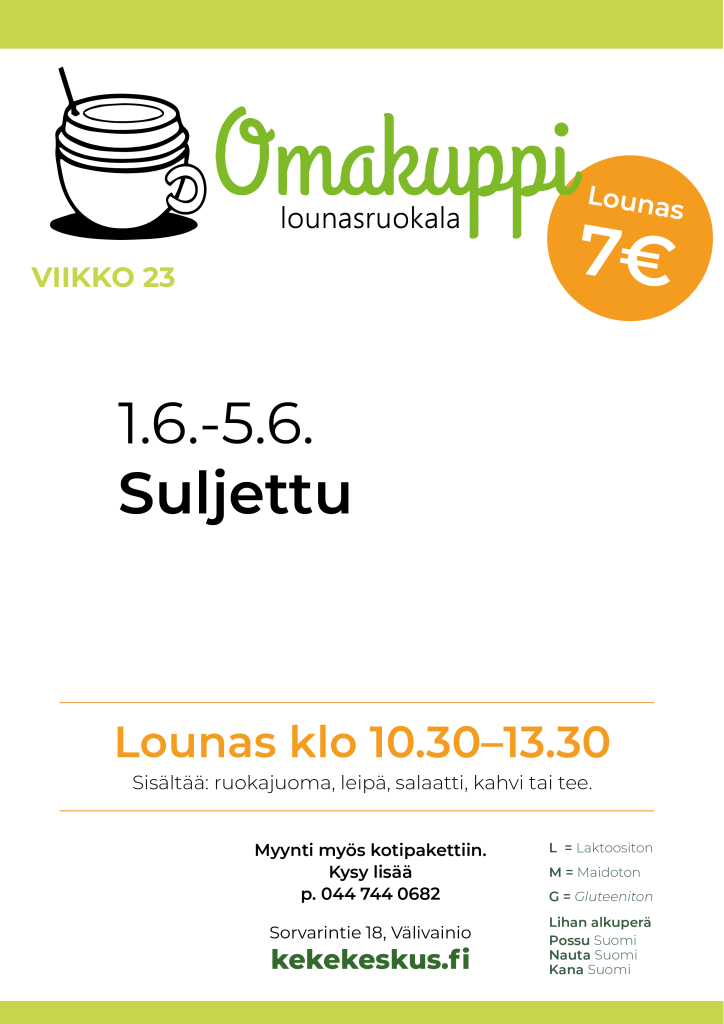 Viikko 23. Omakuppi on suljettu koko viikon eli 1.6. viiva 5.6.